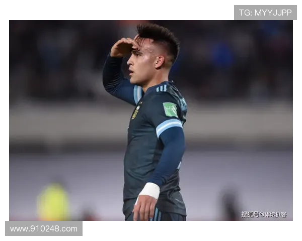 劳塔罗：从天才少年到足球巨星的华丽蜕变与未来展望